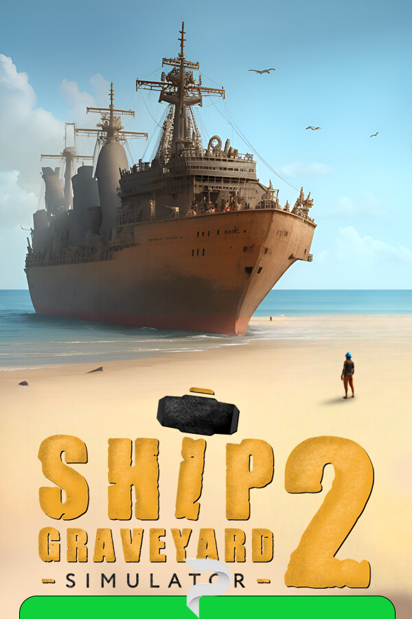 Ship Graveyard Simulator 2 v.8754 [Папка игры] (2023)